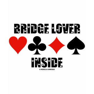 Bridge Lover Inside (Duplicate Bridge Attitude) shirt
