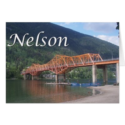 Bridge Nelson BC Cards by nelsonbc Nelson the best little town in the 