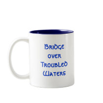 Bridge over troubled waters mug