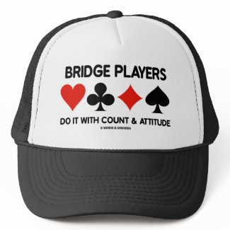 Bridge Players Do It With Count and Attitude hat