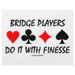 Bridge Players Do It With Finesse (Bridge Humor) Full Color Flyer