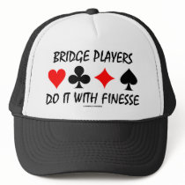 Bridge Players Do It With Finesse (Bridge Humor) hats by wordsunwords Bridge Players Do It With Finesse (Bridge Humor) hats