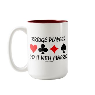 Bridge Players Do It With Finesse (Bridge Humor) mug