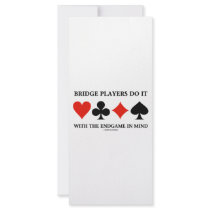 Bridge Players Do It With The Endgame In Mind Rack Card Template