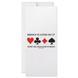 Bridge Players Do It With The Endgame In Mind Rack Card Template