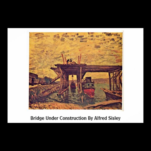 Bridge Under Construction By Alfred Sisley Print