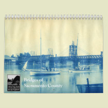 Bridges of Sacramento County calendars