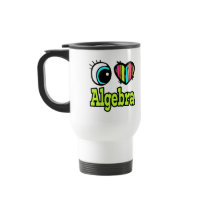 Bright Eye Heart I Love Algebra Coffee Mugs