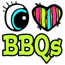 Bright Eye Heart I Love BBQs Cut Out