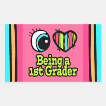 Bright Eye Heart I Love Being a 1st Grader Rectangular Stickers