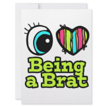 Bright Eye Heart I Love Being a Brat Invite