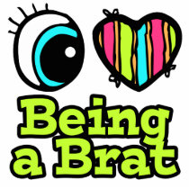 Bright Eye Heart I Love Being a Brat Photo Cutouts