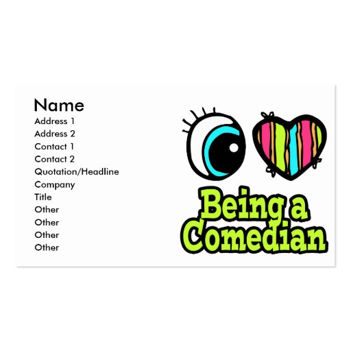 Bright Eye Heart I Love Being a Comedian Business Cards