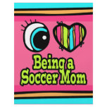 Bright Eye Heart I Love Being a Soccer Mom Flyers
