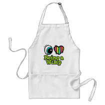 Bright Eye Heart I Love Being a Wimp Aprons