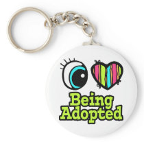 Bright Eye Heart I Love Being Adopted Key Chain