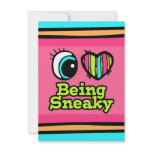 Bright Eye Heart I Love Being Sneaky Custom Announcements