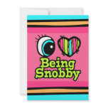 Bright Eye Heart I Love Being Snobby Invite