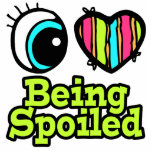 Bright Eye Heart I Love Being Spoiled Photo Cut Outs