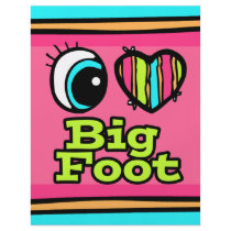 Bright Eye Heart I Love Big Foot Custom Flyer