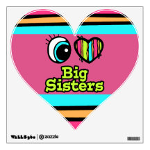 Bright Eye Heart I Love Big Sisters Wall Skin
