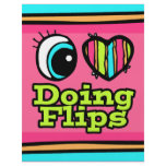 Bright Eye Heart I Love Doing Flips Flyers