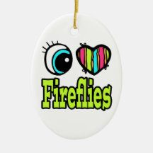 Bright Eye Heart I Love Fireflies Christmas Ornament
