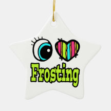 Bright Eye Heart I Love Frosting Christmas Tree Ornaments