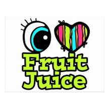 Bright Eye Heart I Love Fruit Juice Post Card
