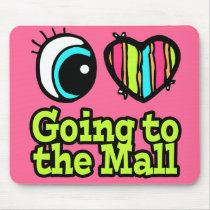 Bright Eye Heart I Love Going to the Mall Mouse Pad