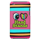 Bright Eye Heart I Love Hand Stands iPod Touch Covers