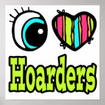 Bright Eye Heart I Love Hoarders Posters