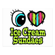 Bright Eye Heart I Love Ice Cream Sundaes Postcard