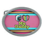 Bright Eye Heart I Love My Daddy Belt Buckle