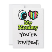 Bright Eye Heart I Love My Mommy Custom Announcements