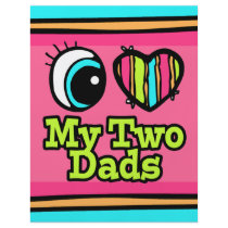 Bright Eye Heart I Love My Two Dads Personalized Flyer