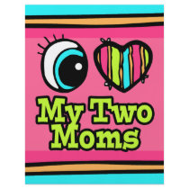 Bright Eye Heart I Love My Two Moms Flyer Design