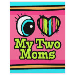 Bright Eye Heart I Love My Two Moms Flyer Design