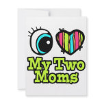 Bright Eye Heart I Love My Two Moms Invitation
