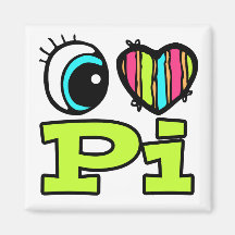 Bright Eye Heart I Love Pi Fridge Magnet