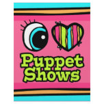 Bright Eye Heart I Love Puppet Shows flyers