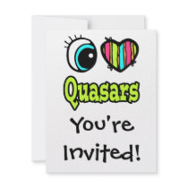Bright Eye Heart I Love Quasars Invites