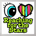 Bright Eye Heart I Love Reaching for the Stars posters