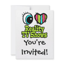 Bright Eye Heart I Love Reality TV Shows Personalized Invite