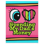 Bright Eye Heart I Love Spending Dads Money Flyers