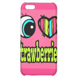 Bright Eye Heart I Love Strawberries Case For iPhone 5C