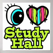 Bright Eye Heart I Love Study Hall Print
