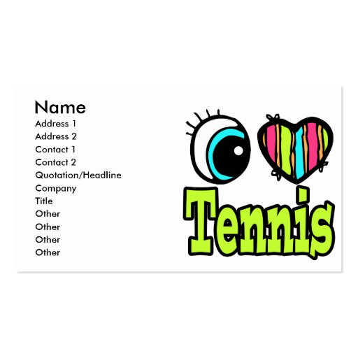 Bright Eye Heart I Love Tennis Business Cards (front side)