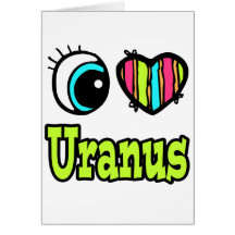 Bright Eye Heart I Love Uranus Cards