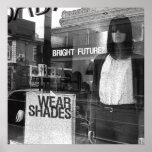 Bright Future? Wear Shades (Poster)